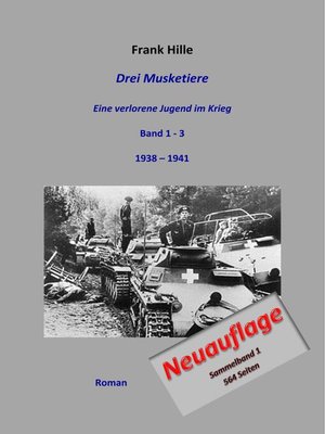 cover image of Drei Musketiere--Eine verlorene Jugend im Krieg, Sammelband 1